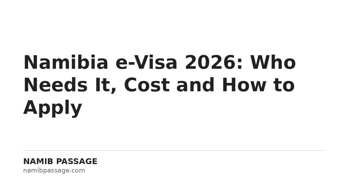 Namibia e-Visa 2026 — Namib Passage